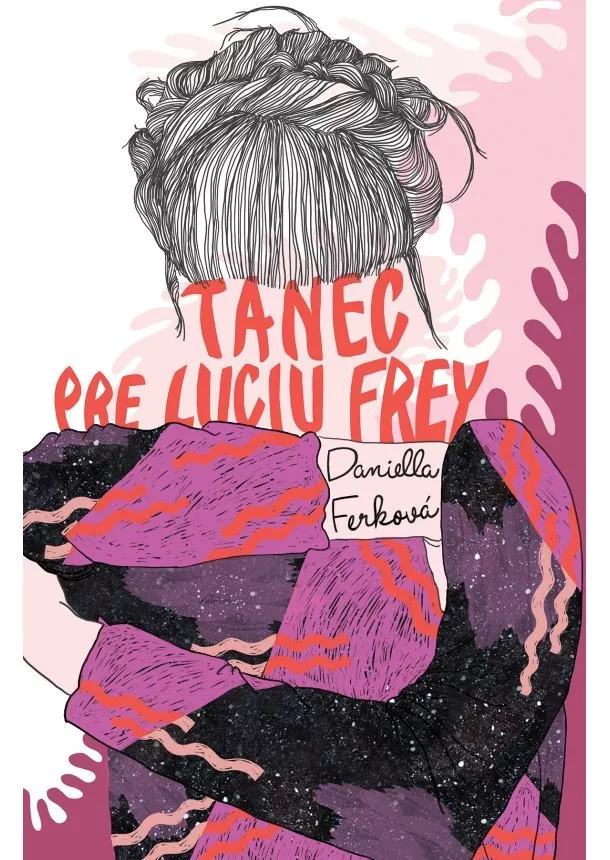 Daniella Ferková - Tanec pre Luciu Frey