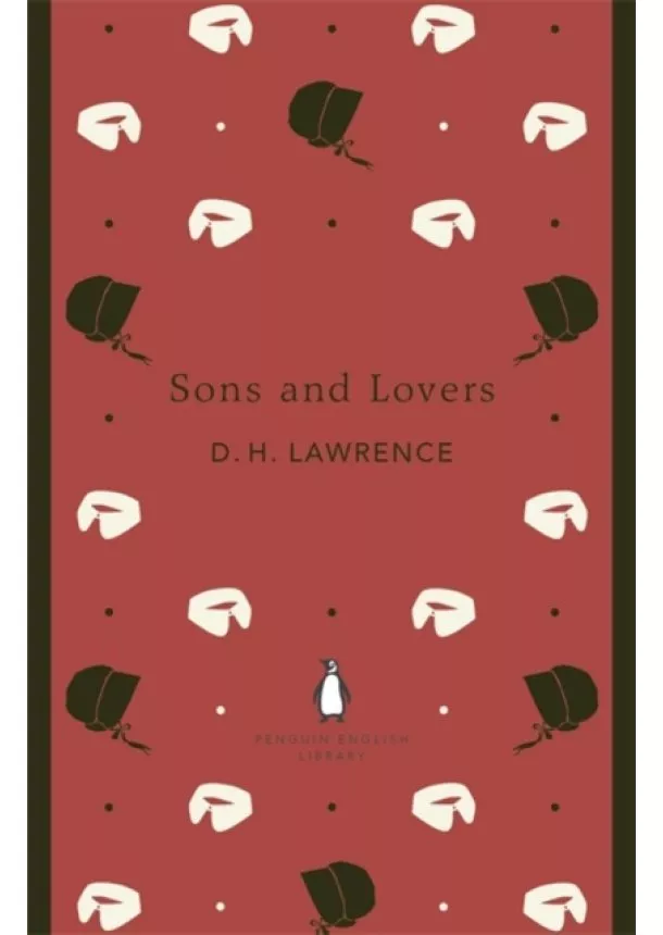 D H Lawrence - Sons and Lovers