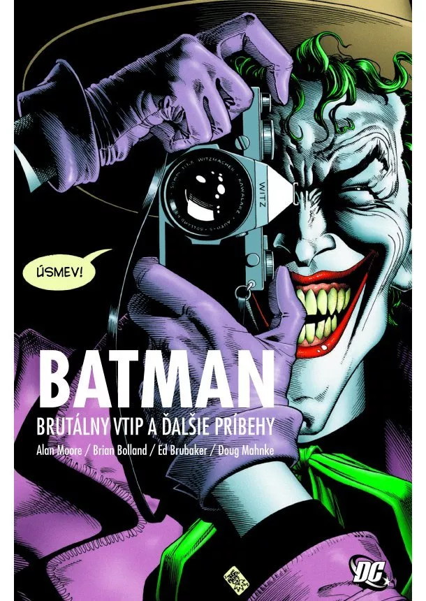 Alan Moore, Ed Brubaker, Brian Bolland - Batman: Brutálny vtip a ďalšie príbehy