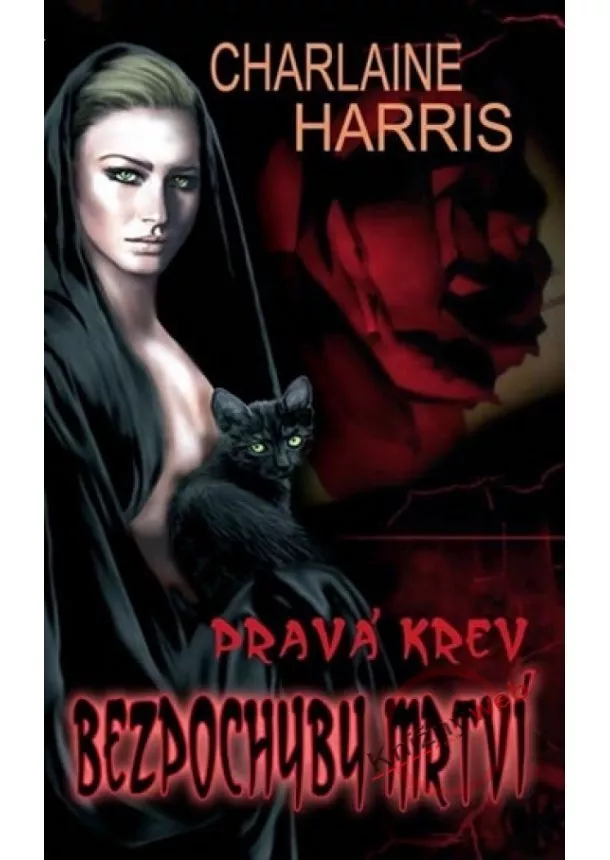 Charlaine Harris - Pravá krev - Bezpochyby mrtví - 6. diel