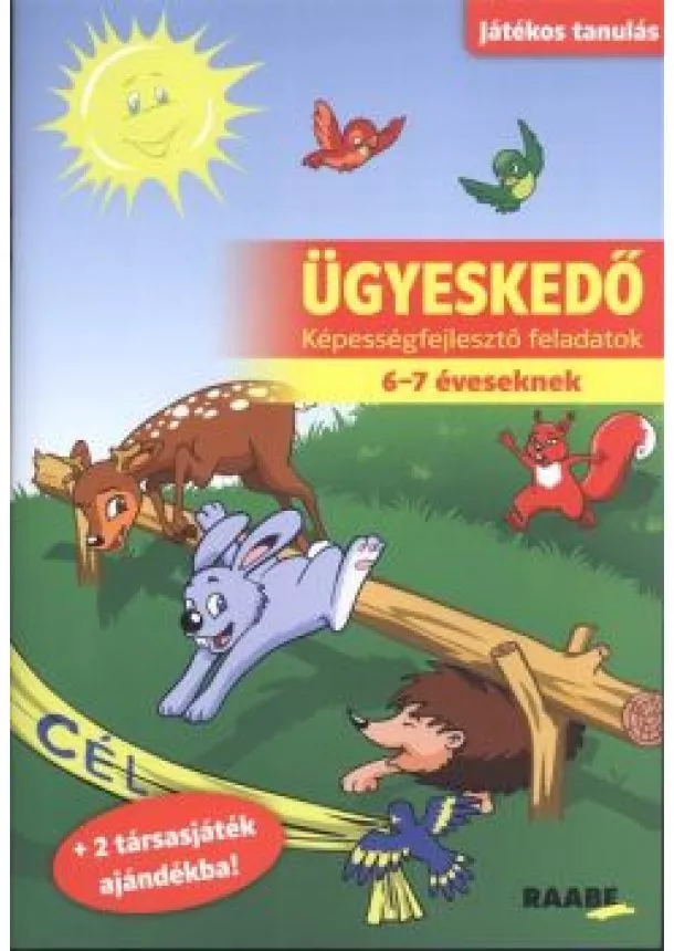 Sipos Ildikó - Ügyeskedő - Képességfejlesztő feladatok 6-7 éveseknek