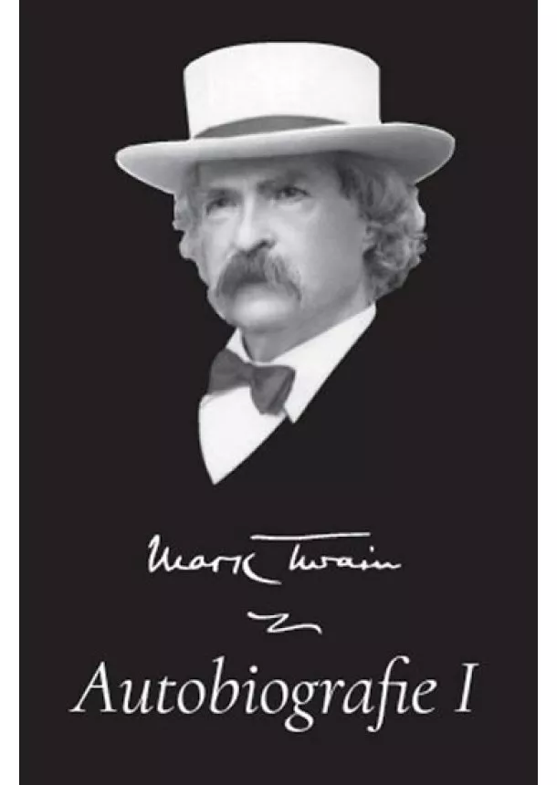 Mark Twain - Autobiografie I