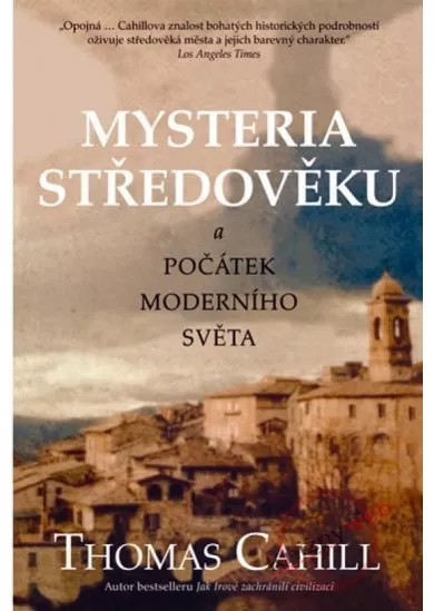 Mysteria středověku a počátek moderního světa