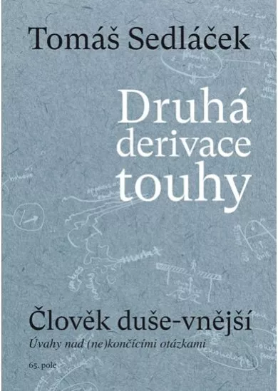 Druhá derivace touhy - Člověk duše-vnější