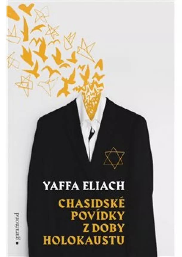 Yaffa Eliach - Chasidské povídky z doby holokaustu