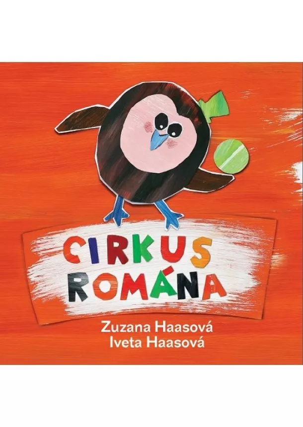 Zuzana Haasová, Iveta Haasová - Cirkus Romána