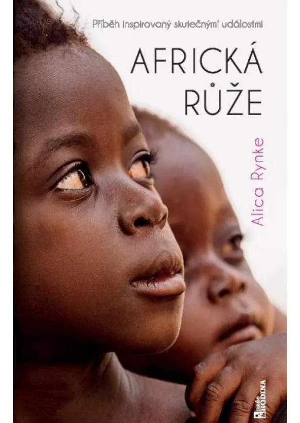 Alica Rynke - Africká růže