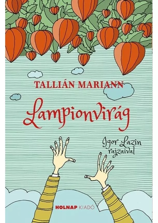 Tallián Mariann - Lampionvirág