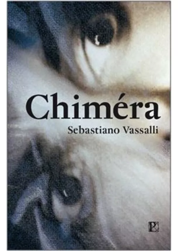 Sebastiano Vassalli - Chiméra