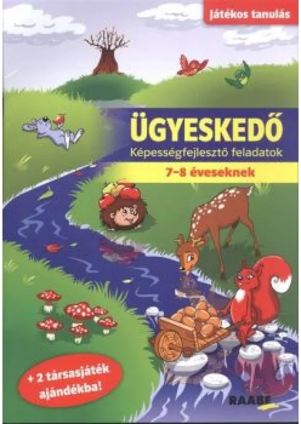 Sipos Ildikó - Ügyeskedő - Képességfejlesztő feladatok 7-8 éveseknek