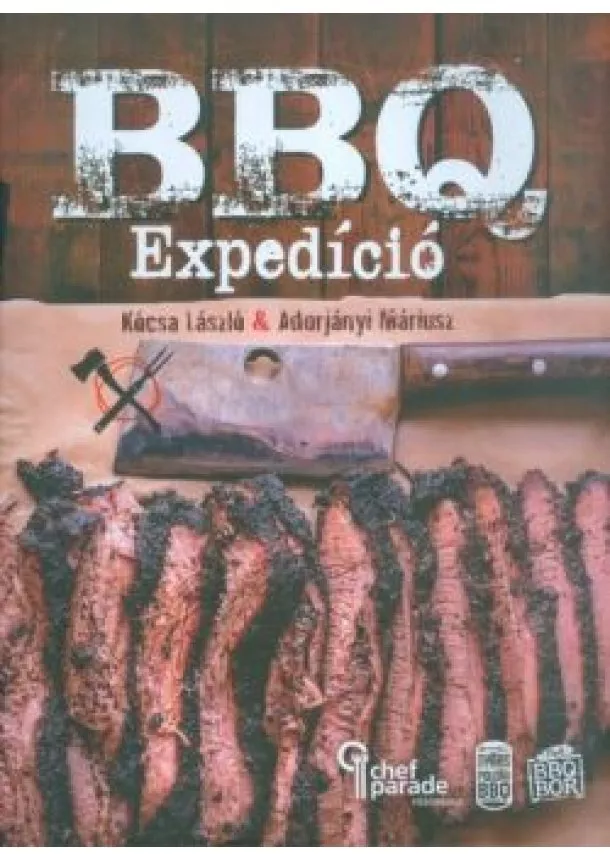 KÓCSA LÁSZLÓ - BBQ EXPEDÍCIÓ