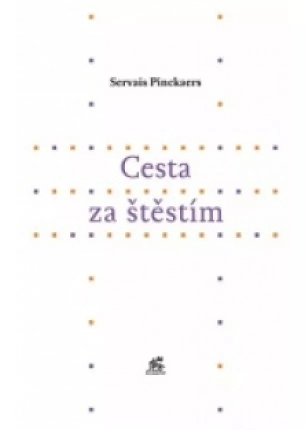 Servais Pinckaers - Cesta za štěstím