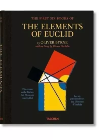 Oliver Byrne. The First Six Books of the Elements of Euclid