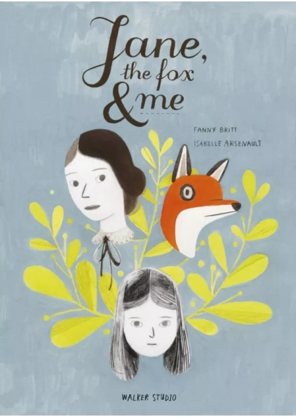 Fanny Britt - Jane, the Fox and Me