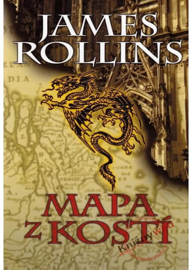 James Rollins - Mapa z kostí - 2. vydání