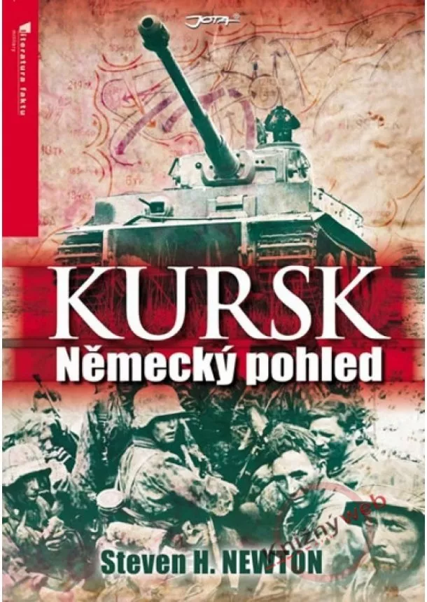 Steven H. Newton - Kursk - Německý pohled