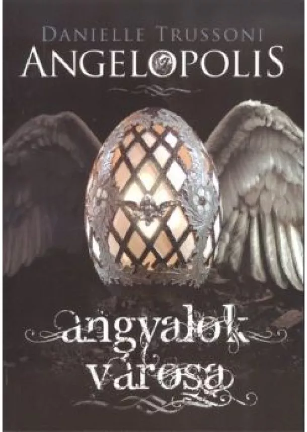 DANIELLE TRUSSONI - ANGELOPOLIS - ANGYALOK VÁROSA