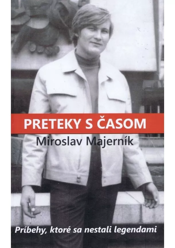 Miroslav Majerník - Preteky s časom