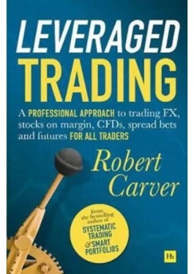 Leveraged Trading : A professional appro