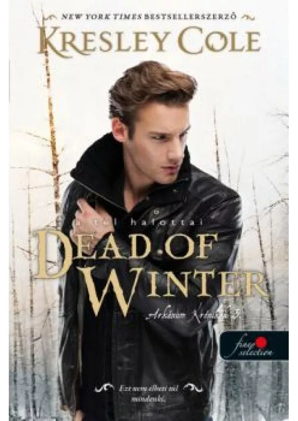 Kresley Cole - Dead of Winter - A tél halottai - Az Arkánum Krónikák 3.