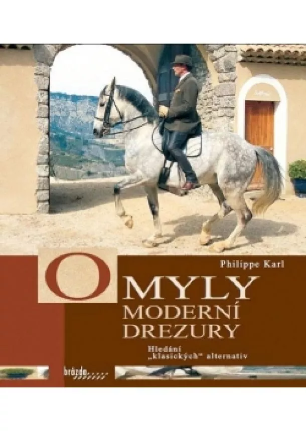 Philip Karl - Omyly moderní drezury