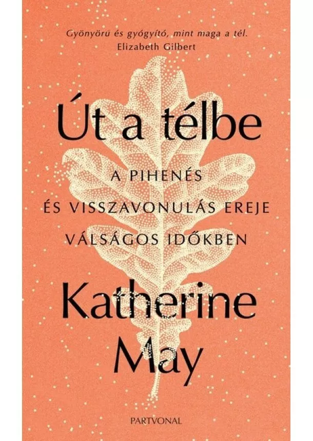 Katherine May - Út a télbe