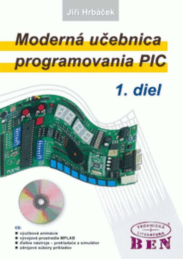 Hrbáček Jiří - Moderná učebnica programovania mikrokontrolérov PIC - 1. diel