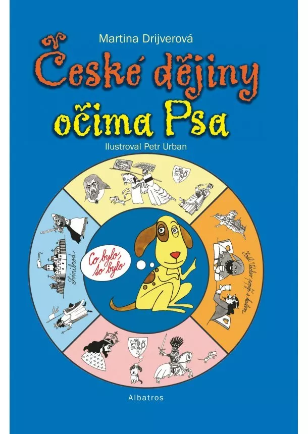 Martina Drijverová - České dějiny očima Psa