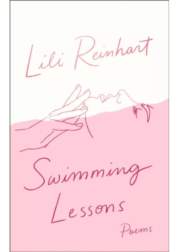 Lili Reinhart - Swimming Lessons: Poems