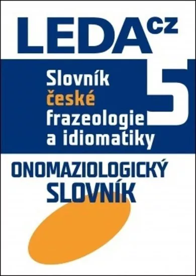 Slovník české frazeologie a idiomatiky 5