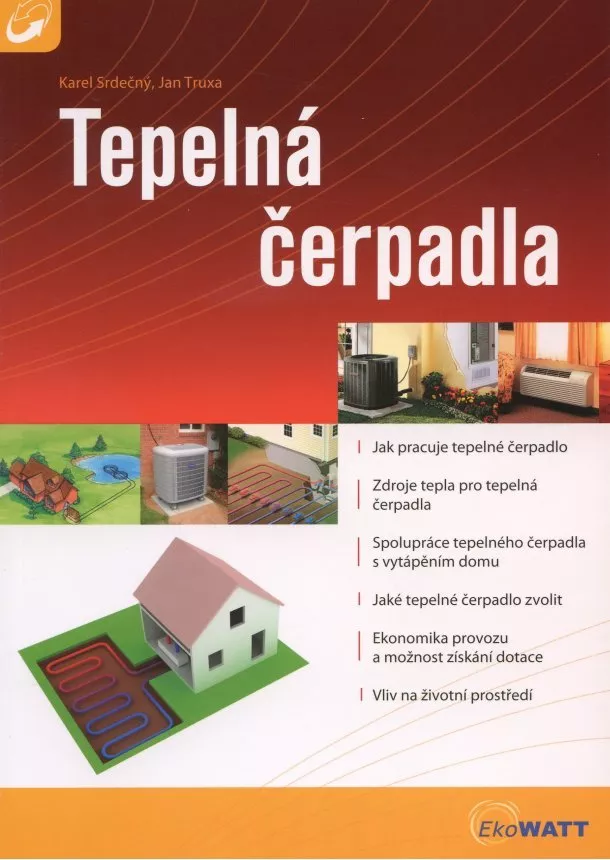 Karel Srdečný, Jan Truxa   - Tepelná čerpadla