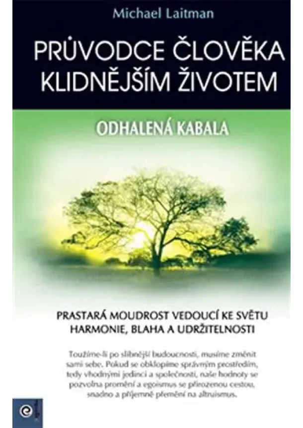 Michael Laitman - Průvodce člověka klidnějším životem - Odhalená kabala