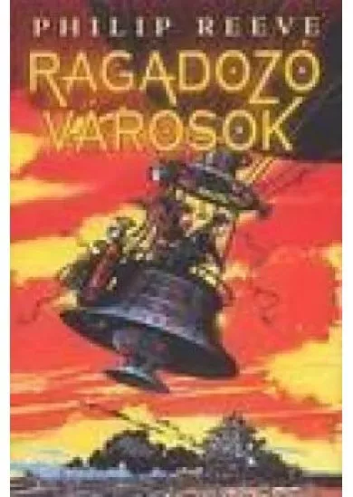 RAGADOZÓ VÁROSOK