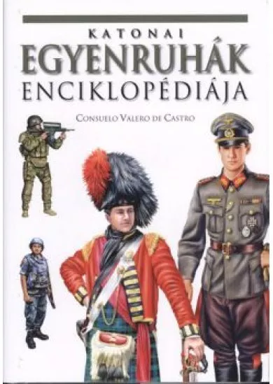 KATONAI EGYENRUHÁK ENCIKLOPÉDIÁJA