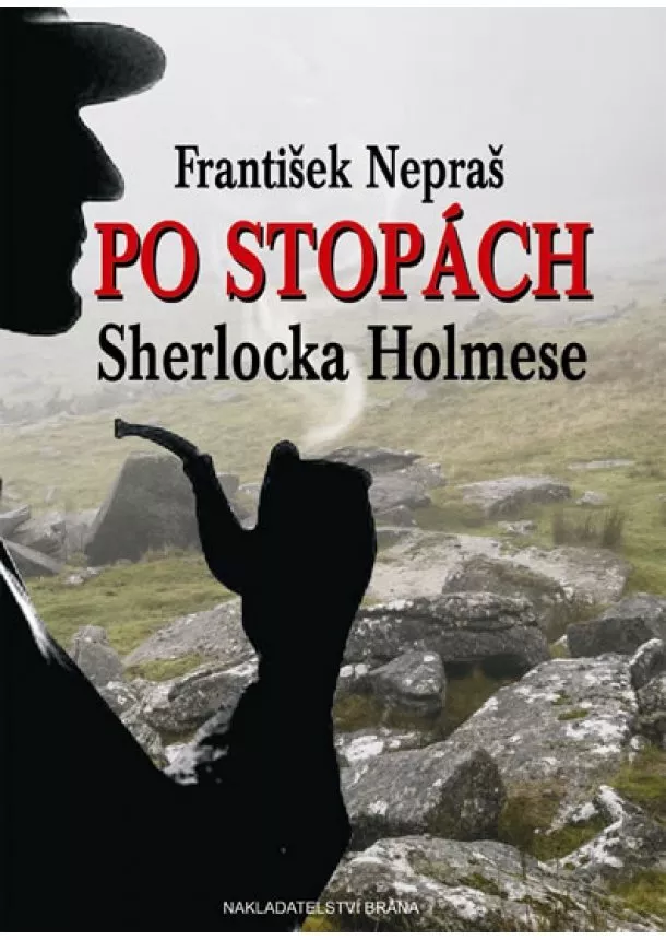 František Nepraš - Po stopách Sherlocka Holmese