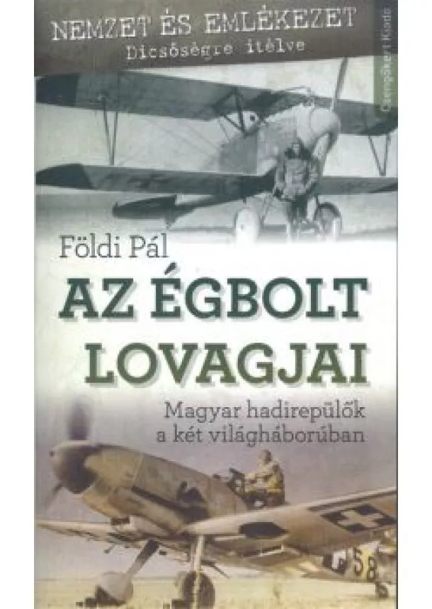 FÖLDI PÁL - AZ ÉGBOLT LOVAGJAI