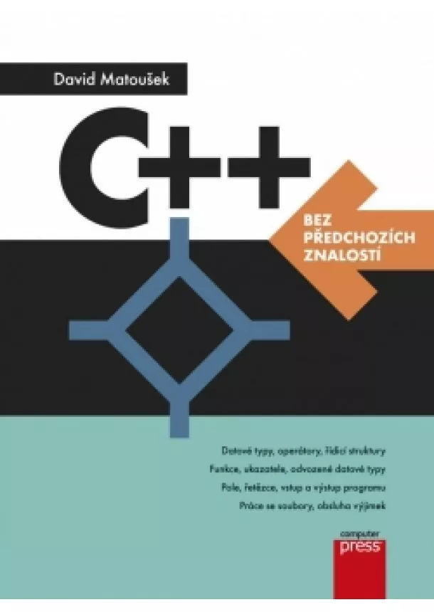 David Matoušek - C++ bez předchozích znalostí