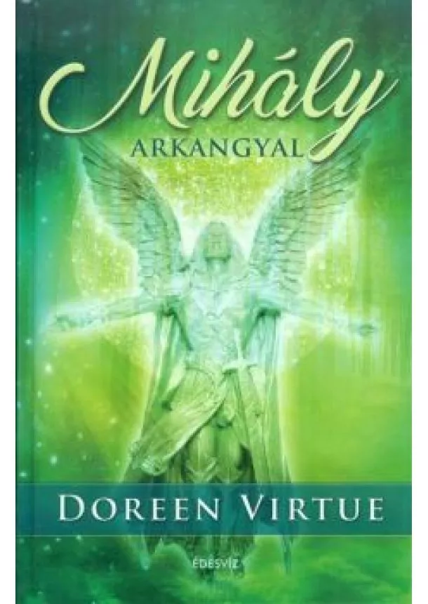 DOREEN VIRTUE - MIHÁLY ARKANGYAL