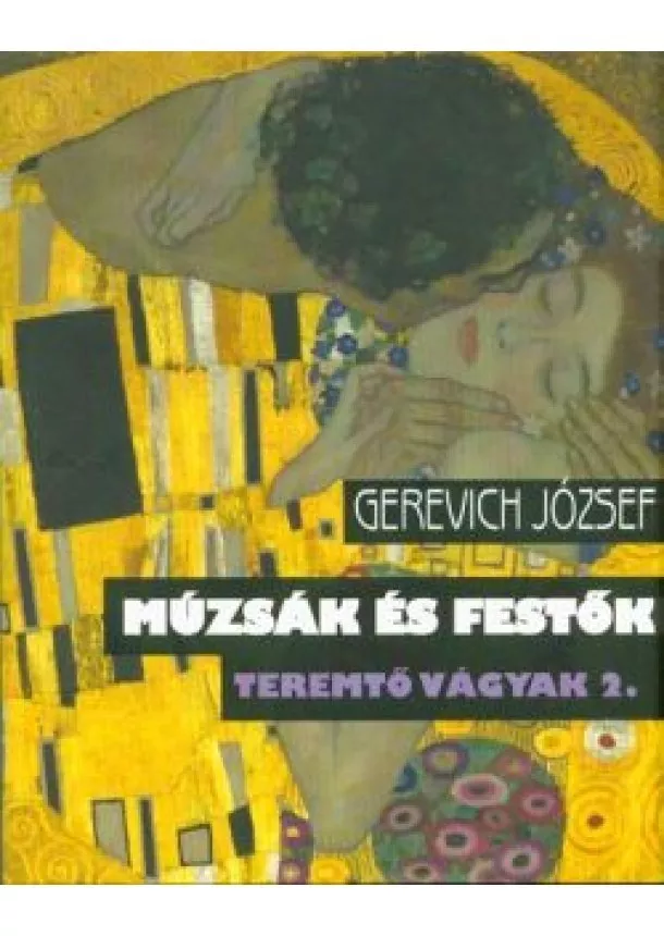 GEREVICH JÓZSEF - TEREMTŐ VÁGYAK 2.