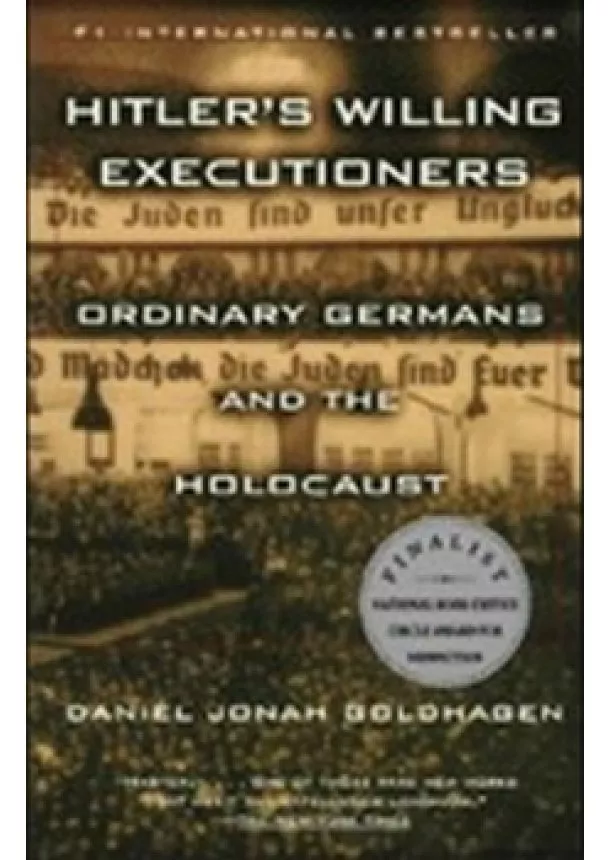 Daniel John Goldhagen - Hitler´s Willing Executioners