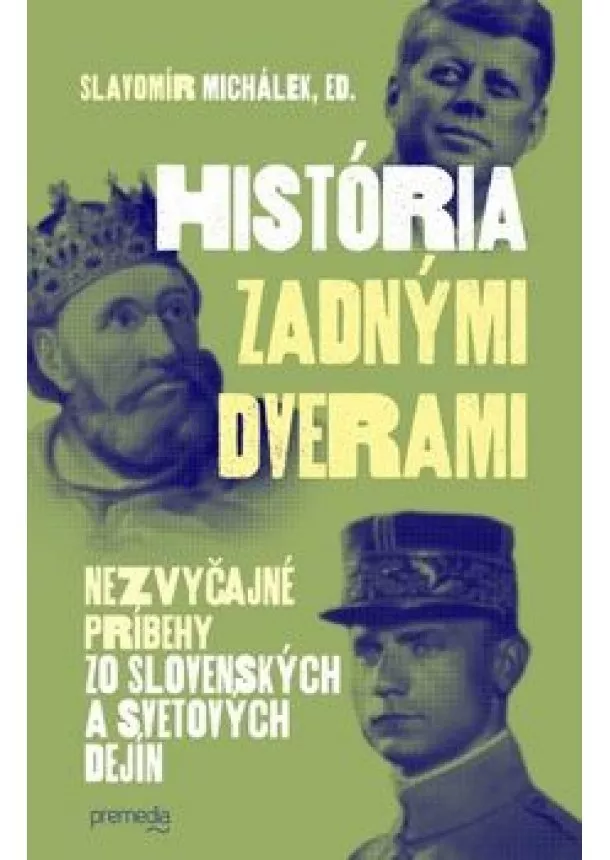 Slavomír Michálek, ED. - História zadnými dverami