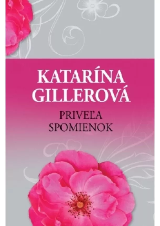 Katarína Gillerová - Priveľa spomienok