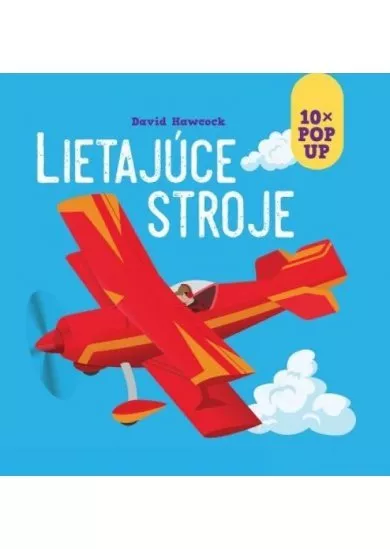 Lietajúce stroje 10x POP UP