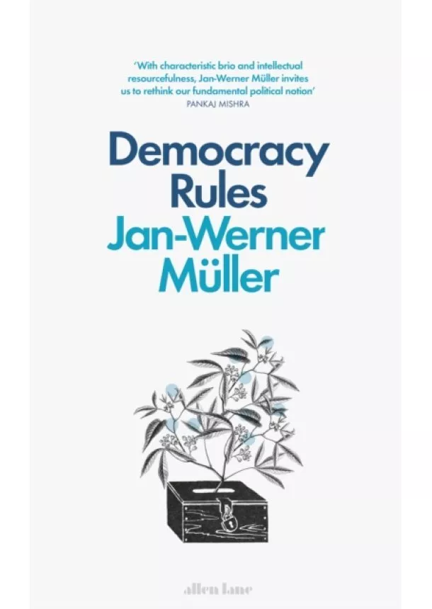 Jan-Werner Muller - Democracy Rules