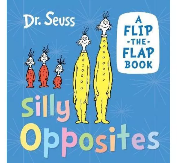  Dr. Seuss - Silly Opposites