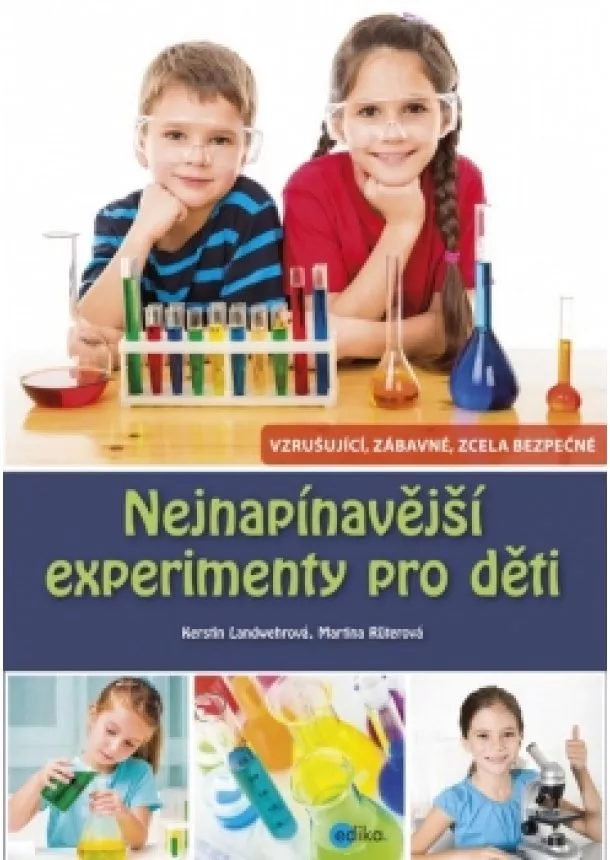 Martina Rüter, Kerstin Landwehr - Nejnapínavější experimenty pro děti