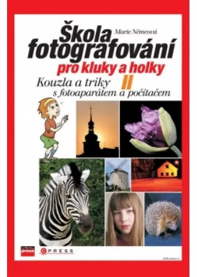 Škola fotografování pro kluky a holky II