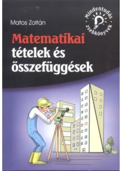 Matematikai tételek és összefüggések /Mindentudás zsebkönyvek