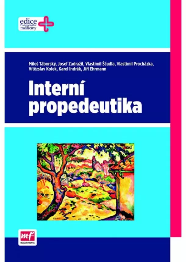 Miloš Táborský, Kolektív autorov - Interní propedeutika