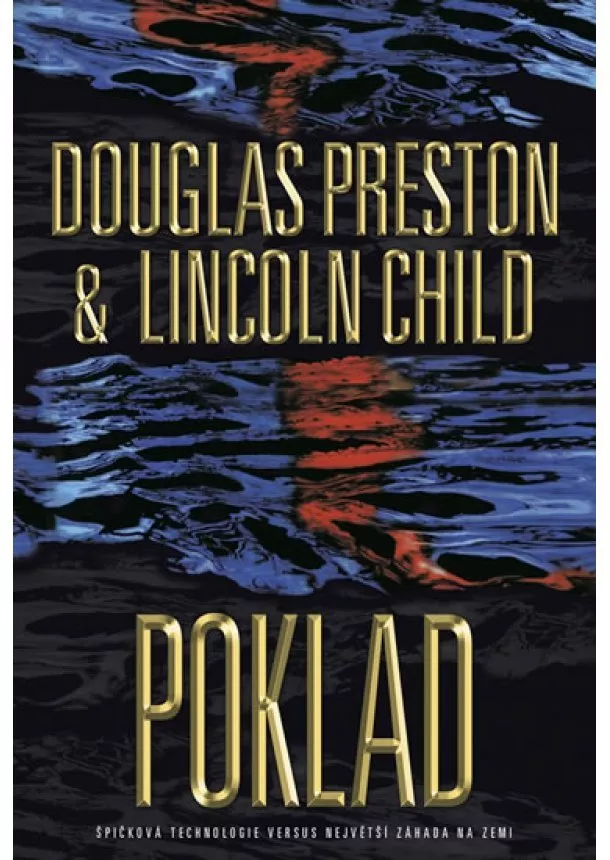 Douglas Preston, Lincoln Child - Poklad - 3.vydání